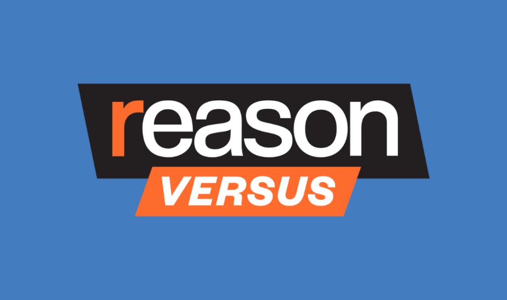 Reason Versus: You Don't Have to Pick a Side in Politics